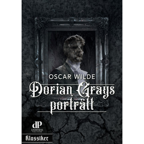 Oscar Wilde Dorian Grays porträtt (inbunden)