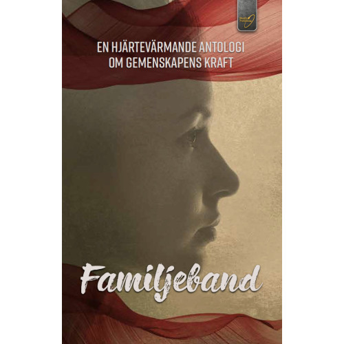 Elisabeth Eckert Familjeband: En hjärtevärmande antologi om gemenskapens kraft (bok, danskt band)