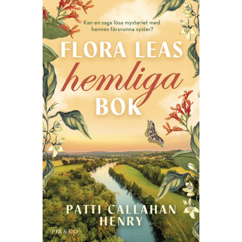 Patti Callahan Henry Flora Leas hemliga bok (inbunden)