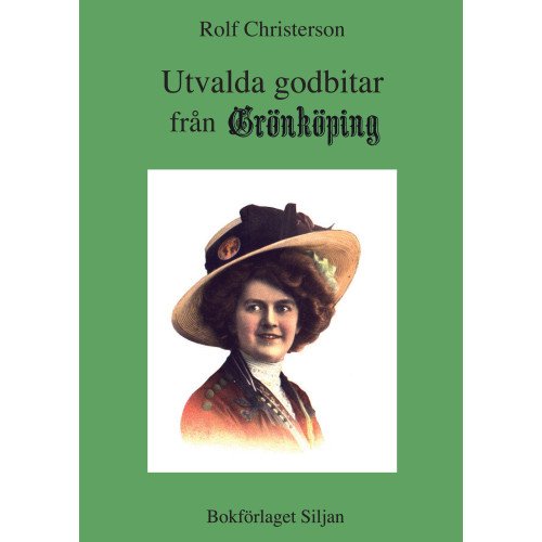 Rolf Christerson Utvalda godbitar från Grönköping (bok, kartonnage)