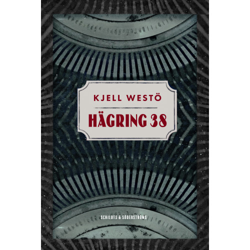 Kjell Westö Hägring 38 (bok, kartonnage)