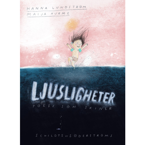 Hanna Lundström Ljusligheter : poesi som skiner (bok, kartonnage)