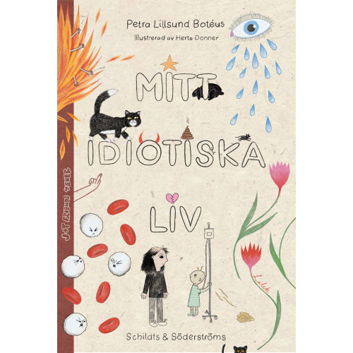Petra Lillsund Botéus Mitt idiotiska liv (bok, kartonnage)