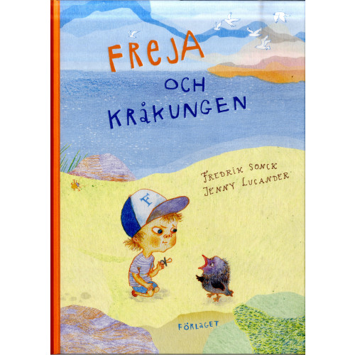 Fredrik Sonck Freja och kråkungen (inbunden)