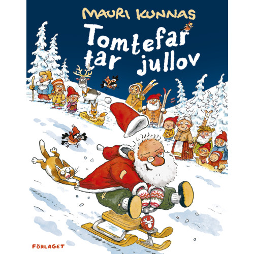Mauri Kunnas Tomtefar tar jullov (bok, kartonnage)