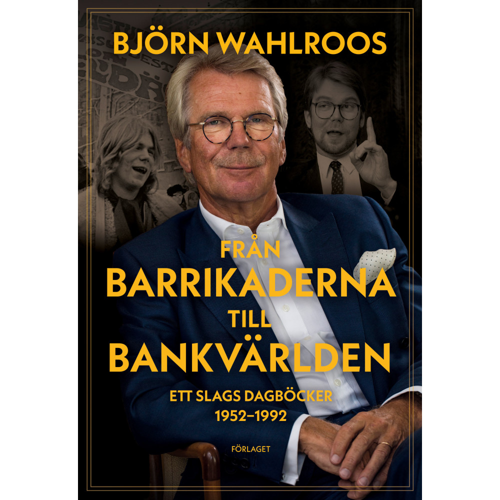 Produktbild för Från barrikaderna till bankvärlden : ett slags dagböcker 1952-1992 (inbunden)