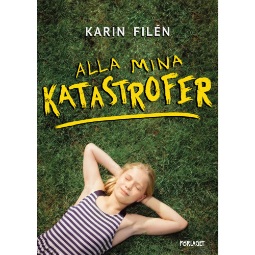 Karin Filén Alla mina katastrofer (bok, kartonnage)