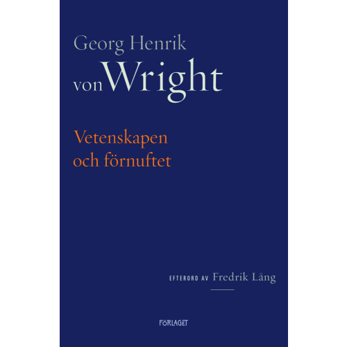 Georg Henrik von Wright Vetenskapen och förnuftet (bok, danskt band)