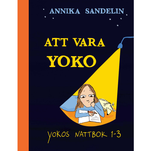 Annika Sandelin Att vara Yoko. Yokos nattbok 1-3 (bok, flexband)