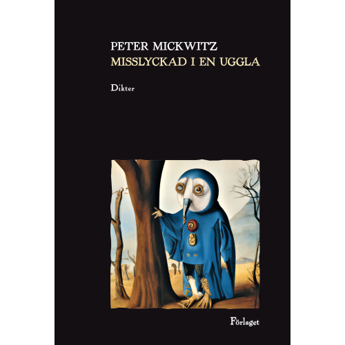Peter Mickwitz Misslyckad i en uggla (bok, danskt band)