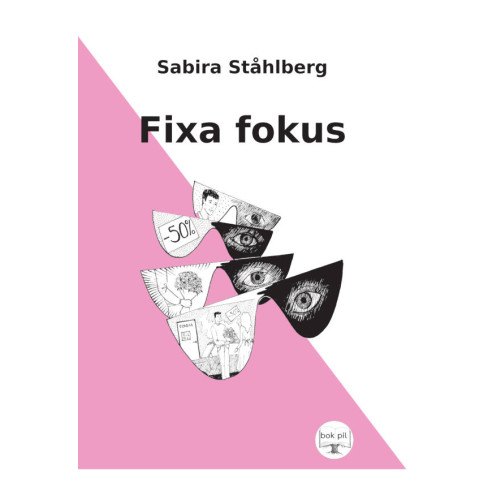 Sabira Ståhlberg Fixa fokus (häftad)