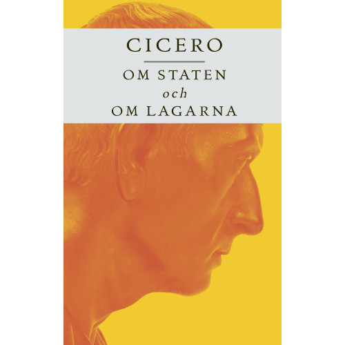 Marcus Tullius Cicero Om staten och Om lagarna (bok, danskt band)