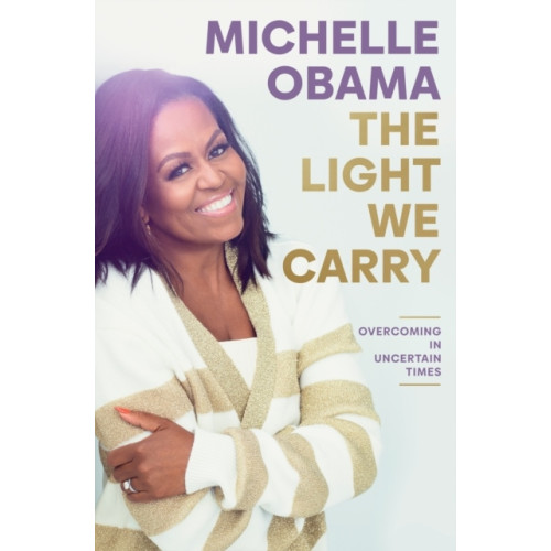 Michelle Obama The Light We Carry (inbunden, eng)