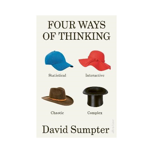 David Sumpter Four Ways of Thinking (häftad, eng)