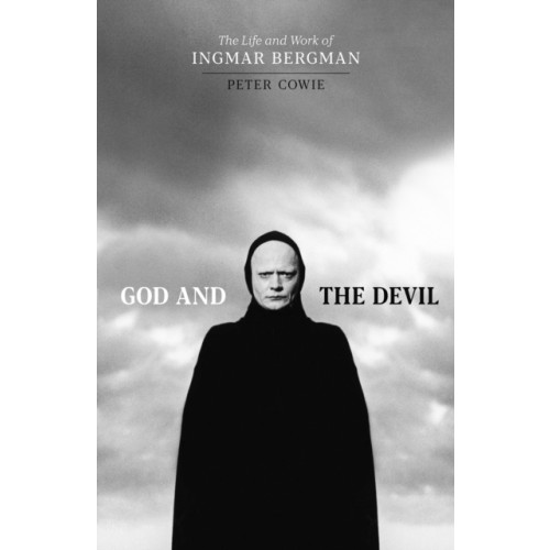Peter Cowie God and the Devil (inbunden, eng)