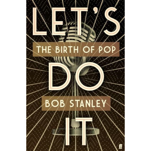 Bob Stanley Let's Do It (häftad, eng)