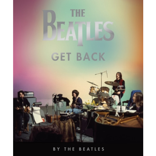 The Beatles Beatles: Get Back (inbunden, eng)