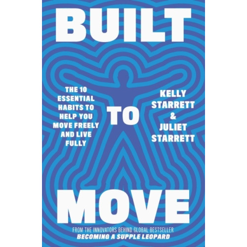 Juliet Starrett Built to Move (häftad, eng)