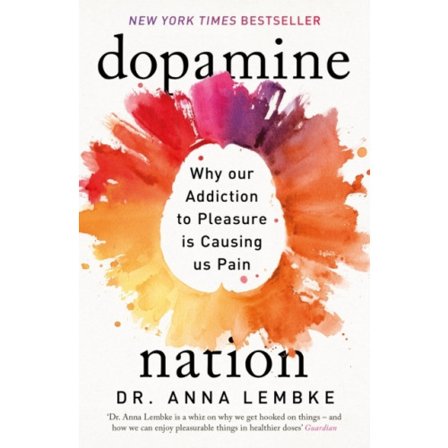 Dr Anna Lembke Dopamine Nation (pocket, eng)