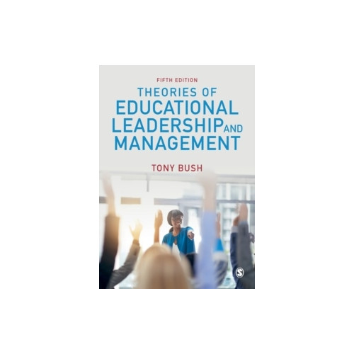 Tony Bush Theories of Educational Leadership and Management (häftad, eng)