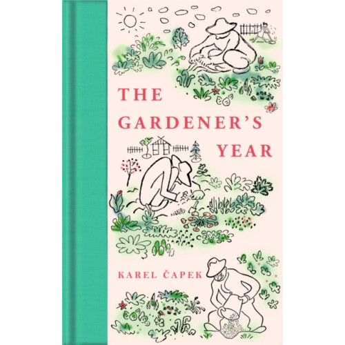 Karel Capek The Gardener's Year (inbunden, eng)