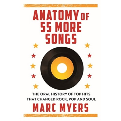 Marc Myers Anatomy of 55 Hit Songs (pocket, eng)