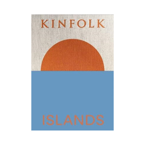 John Burns Kinfolk Islands (inbunden, eng)