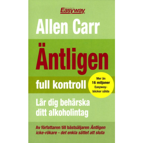 Allen Carr Äntligen full kontroll : Lär dig behärska ditt alkoholintag (pocket)