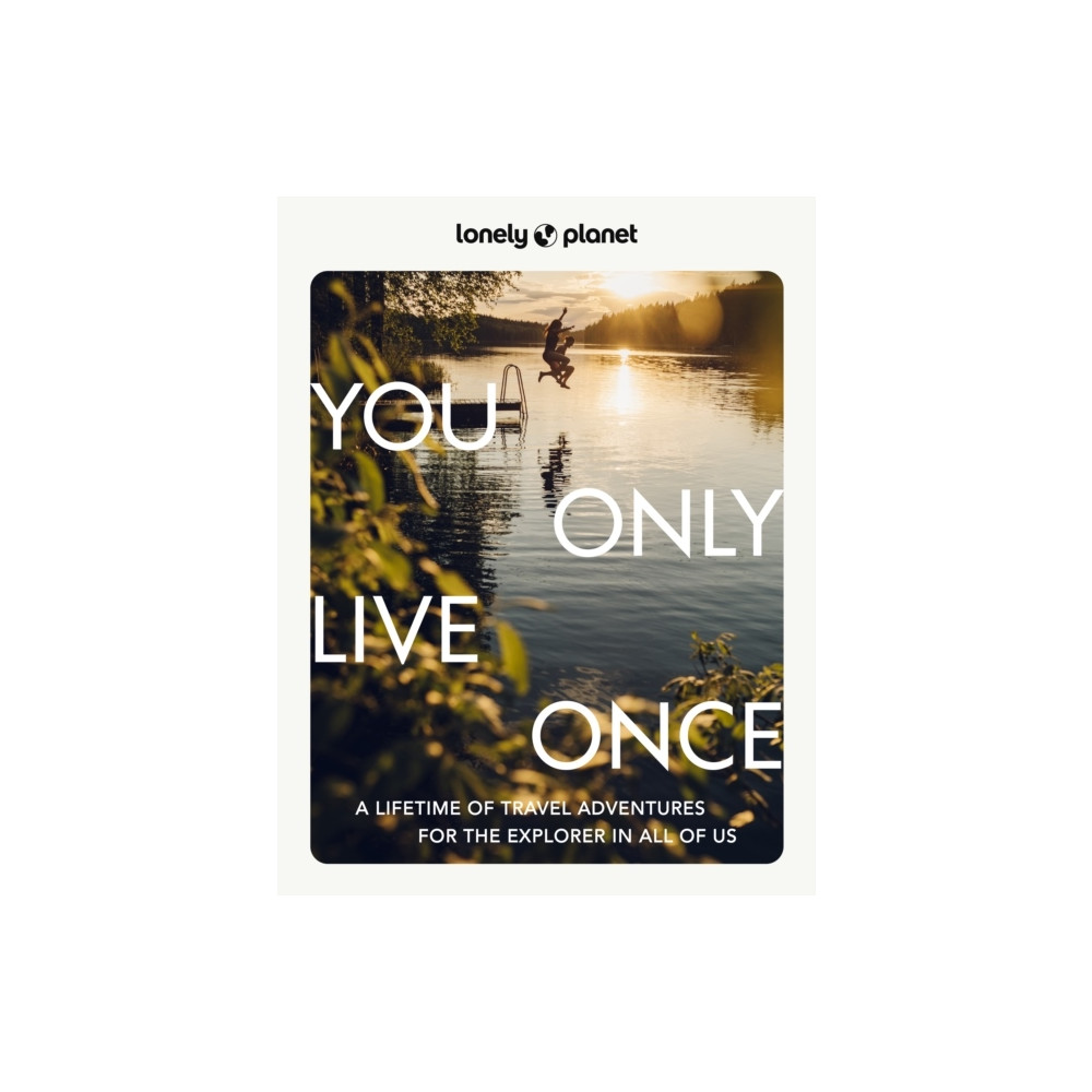 Produktbild för Lonely Planet You Only Live Once (inbunden, eng)