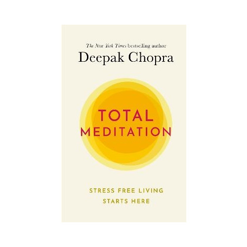 Deepak Chopra Total Meditation (inbunden, eng)