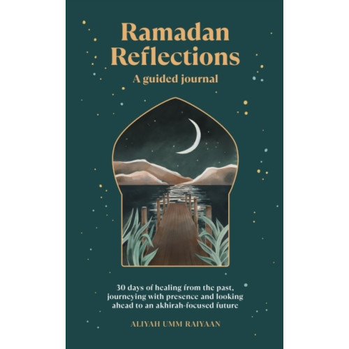 Aliyah Umm Raiyaan Ramadan Reflections (häftad, eng)