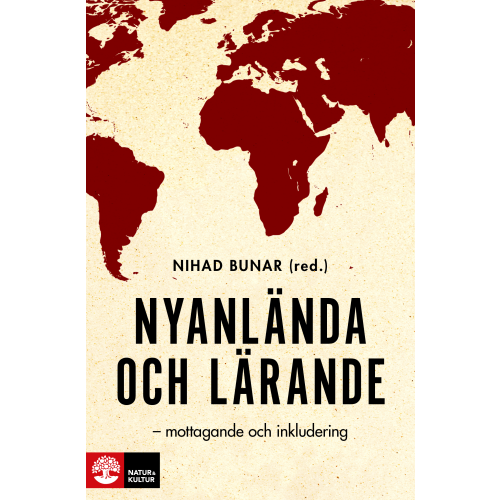 Nihad Bunar Nyanlända och lärande : mottagande och inkludering (bok, danskt band)