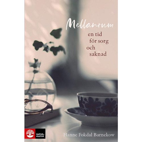 Hanne Fokdal Barnekow Mellanrum : en tid för sorg och saknad (bok, flexband)