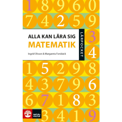 Ingrid Olsson Alla kan lära sig matematik (häftad)