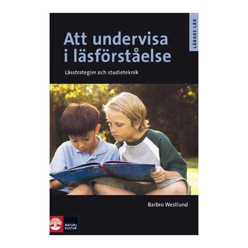 Barbro Westlund Att undervisa i läsförståelse, Andra upplagan (häftad)