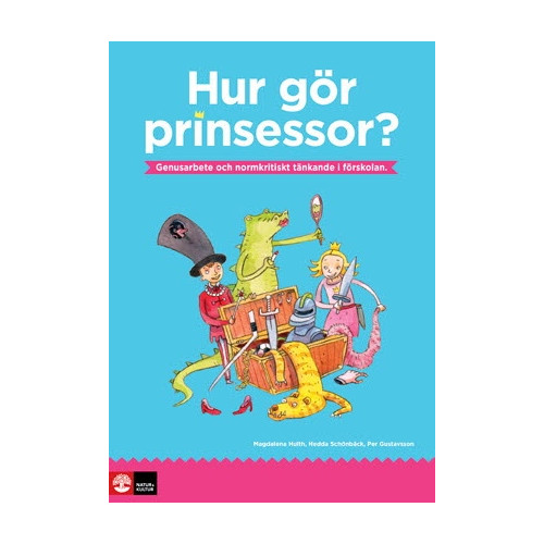 Magdalena Hulth Hur gör prinsessor?