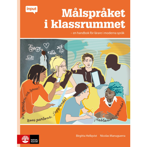 Birgitta Hellqvist Målspråket i klassrummet : En handbok för lärare i moderna språk (häftad)