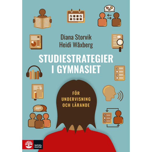 Diana Storvik Studiestrategier i gymnasiet : för undervisning och lärande (häftad)