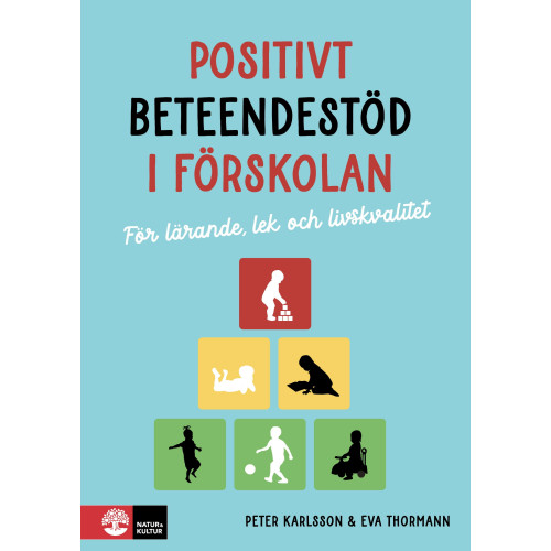 Peter Karlsson Positivt beteendestöd i förskolan (häftad)