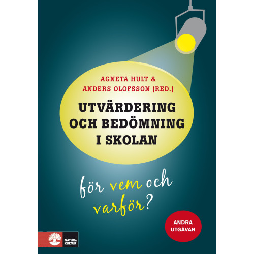 Agneta Hult Utvärdering och bedömning i skolan : för vem och varför? (bok, danskt band)