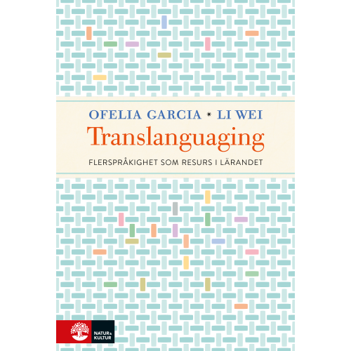 Ofelia Garcia Translanguaging : flerspråkighet som resurs i lärandet (bok, danskt band)