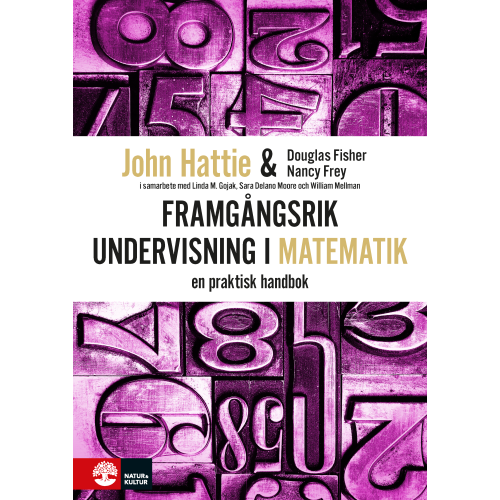 John Hattie Framgångsrik undervisning i matematik : en praktisk handbok (bok, danskt band)