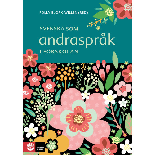 Natur & Kultur Akademisk Svenska som andraspråk i förskolan (häftad)