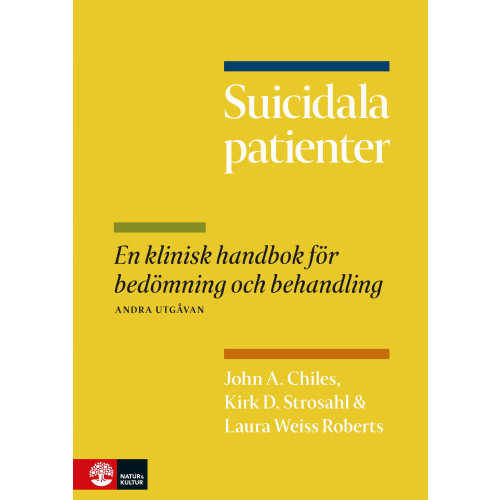John A. Chiles Suicidala patienter : en klinisk handbok för bedömning och behandling (bok, flexband)