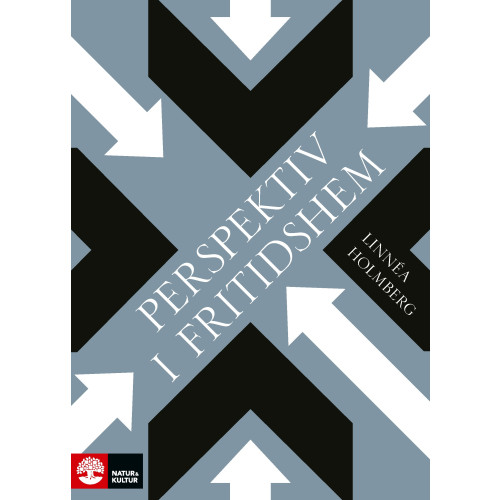 Linnéa Holmberg Perspektiv i fritidshem (bok, danskt band)