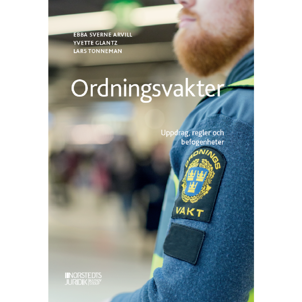 Produktbild för Ordningsvakter : uppdrag, regler och befogenheter (häftad)
