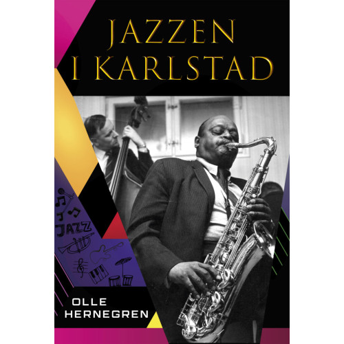 Skriptus Jazzen i Karlstad (inbunden)