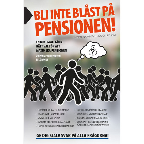 Nils Bacos Bli inte blåst på pensionen! : en bok om att göra rätt val (häftad)
