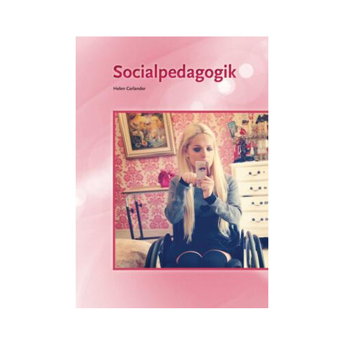 Helen Carlander Socialpedagogik (bok, flexband)