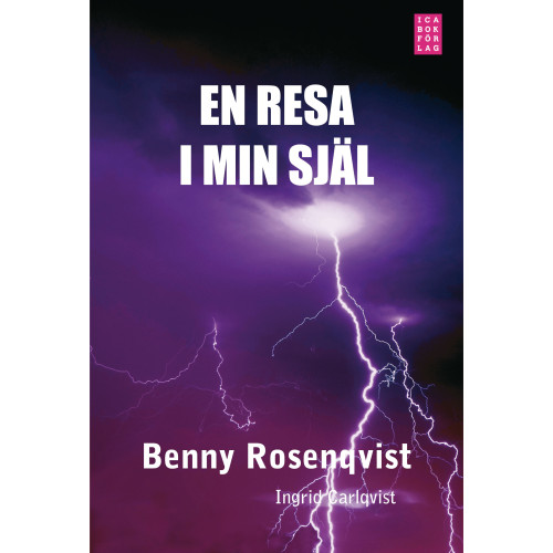 Benny Rosenqvist En resa i min själ (inbunden)